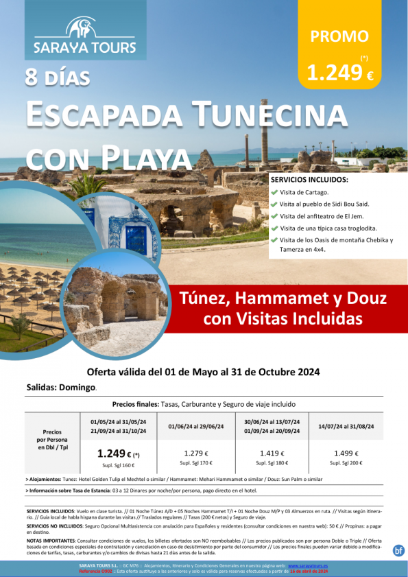 Nuevo! Escapada Tunecina con playa 8 días : Circuito con Visitas Incluidas y Playa hasta Oct 24