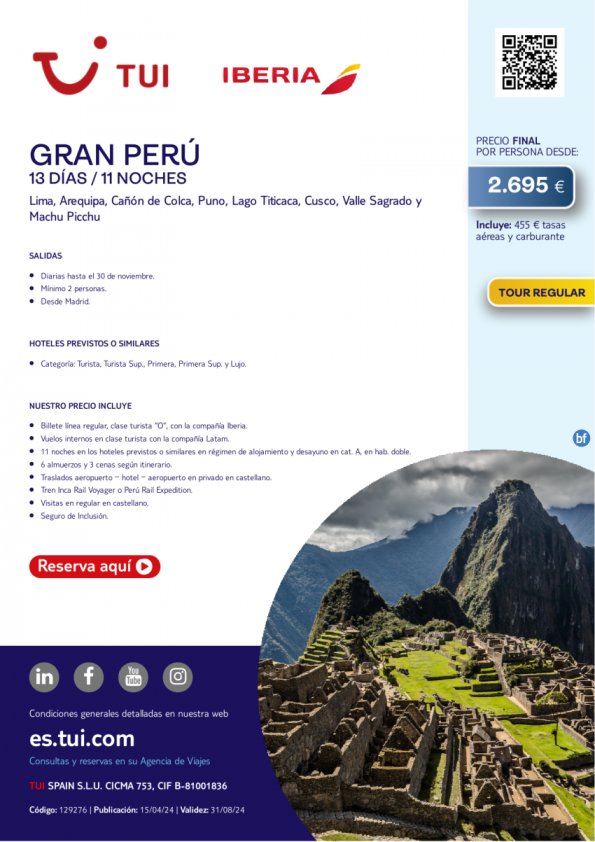 Gran Perú. 13 d / 11 n. Tour Regular. Vuelo IB. Salidas diarias hasta el 30 NOV desde MAD desde 2.695 € 