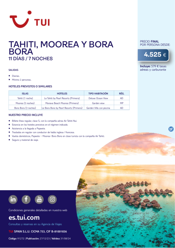 Tahiti, Moorea y Bora Bora. 11 d / 7 n. Salidas diarias. Precio final desde 4.525 € 