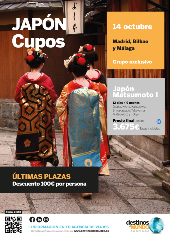 Cupos ?Descuento -100? por person? Japón Matsumoto 14 Oct ¡Últimas plazas ! Madrid y Bilbao Grupo exclusivo