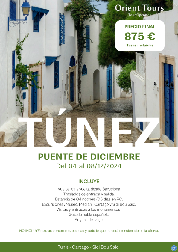 Puente de Dic 24.   Tunis  urbano  del 04 al 08 Dic 24. Vuelos incluidos. Precio final 875 € 