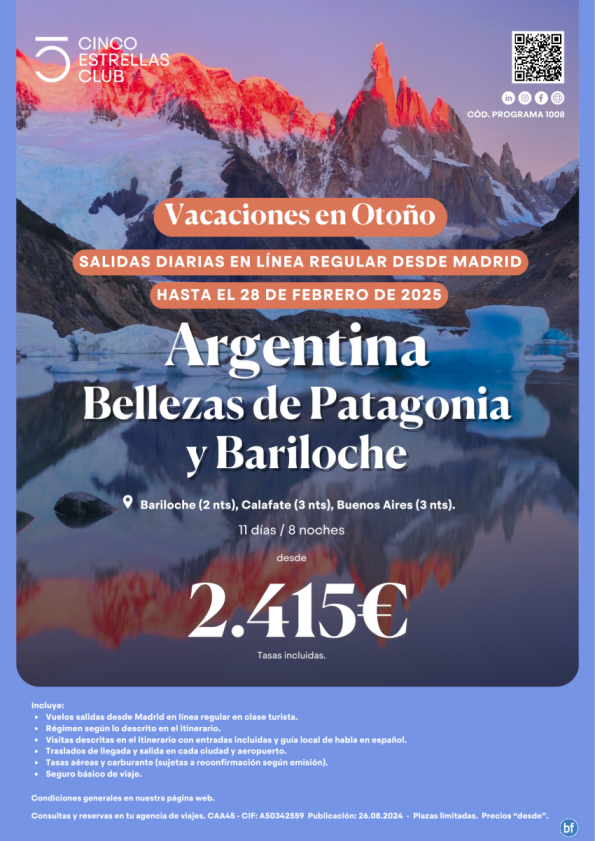 Vac. Otoño Argentina dsd 2.415 Bellezas de Patagonia y Bariloche 11d/8n línea regular dsd Madrid  hasta feb\'25