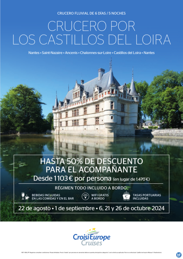 Hasta 50% DE DTO  - crucero fluvial por castillos del Loira - 6 días - régimen Todo Incluido - ago, sep y oct