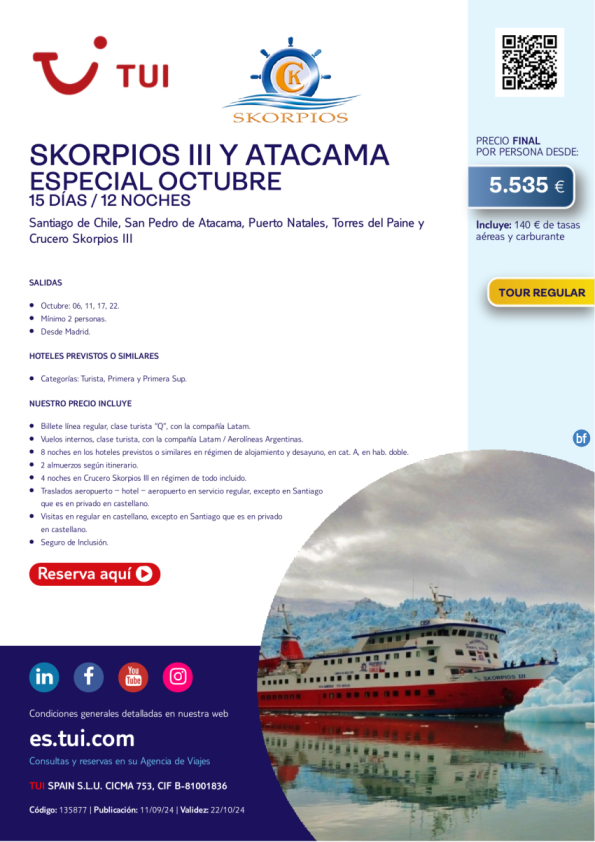 Skorpios III y Atacama. 15 d / 12 n. Salidas octubre. Tour Regular. Desde MAD desde 5.535 € 