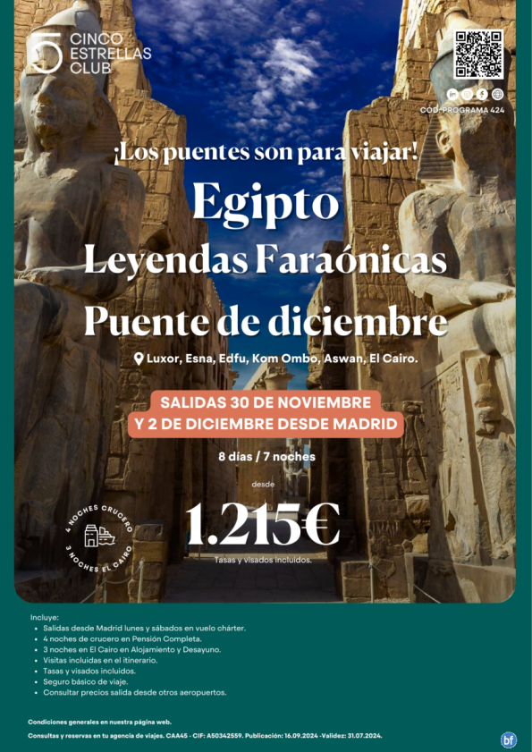 Puente de Diciembre! Egipto dsd 1.215 € Leyendas Faraónicas 8d/7n salidas 30 de nov. y 02 de dic. desde Madrid