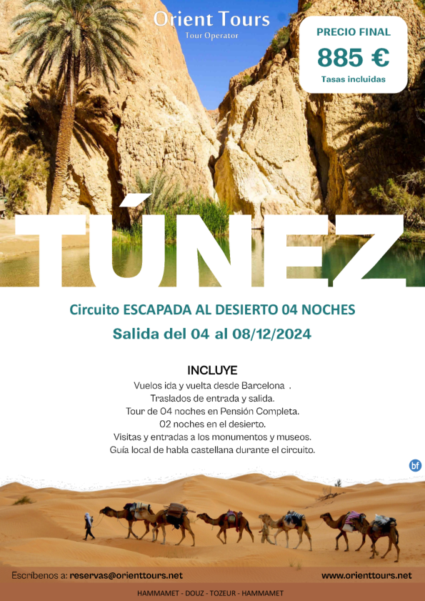 Puente de Dic 24. Túnez. Escapada al desierto con vuelos incluidos. 04 noches en PC. Precio final 885 € 