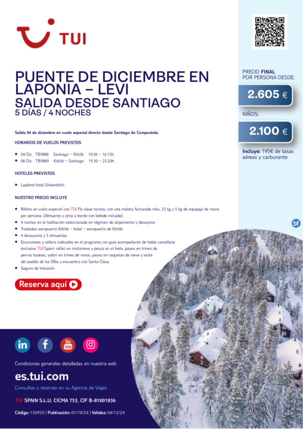 Laponia. Puente de diciembre en Levi. 5 d / 4 n. 04 dic en vuelo especial directo desde SCQ desde 2.605 € 