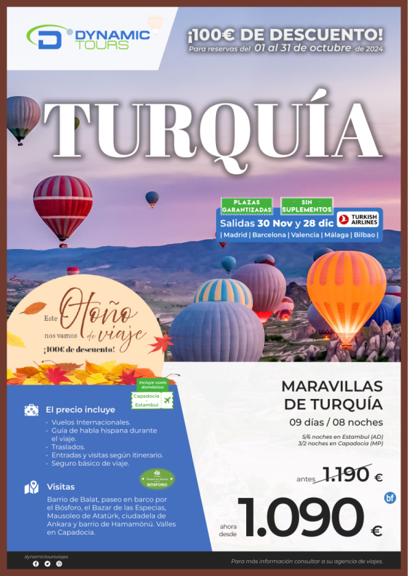 TURQUÍA ?Otoño 100 € dto??Maravillas de Turquía?(9d/8n) ? salidas: mad, bcn, agp, vlc, bio?desde 1.090 € 