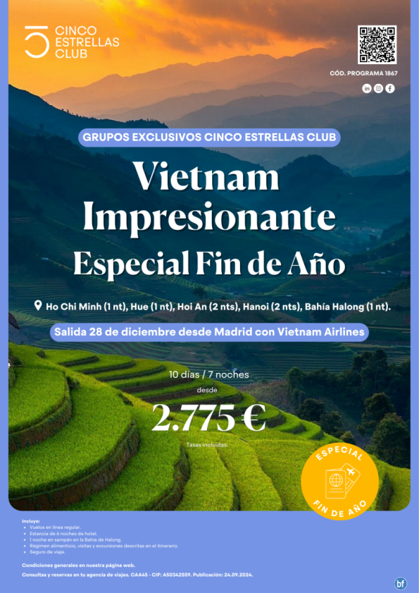 Vietnam dsd 2.775 € Vietnam Impresionante espec. Fin Año 10d/7n sal 28 dic dsd Madrid línea Regular