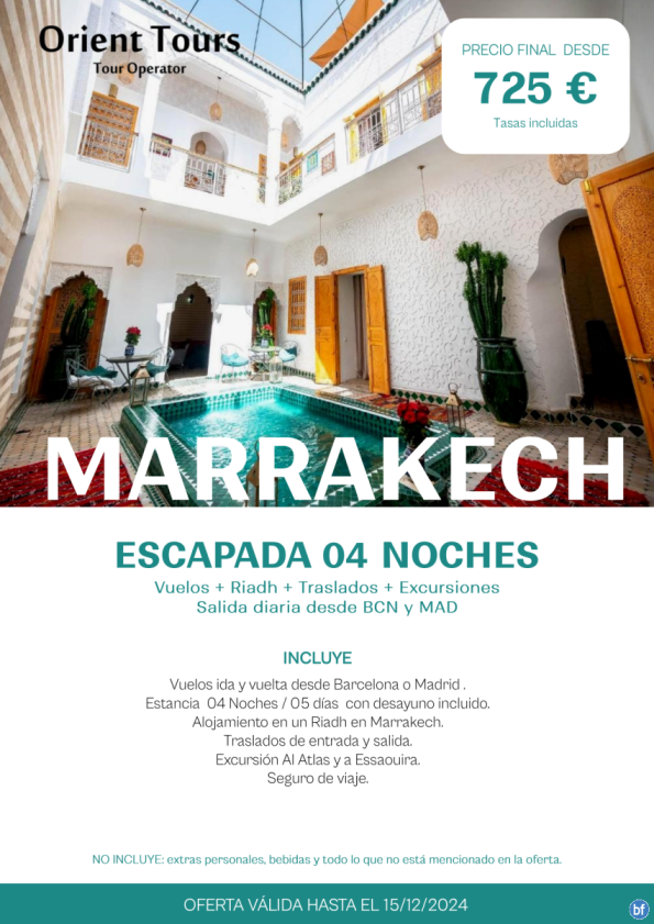 Marrakech. Escapada 04 noches desde Bcn y Mad. Vuelos   estancia   excursión