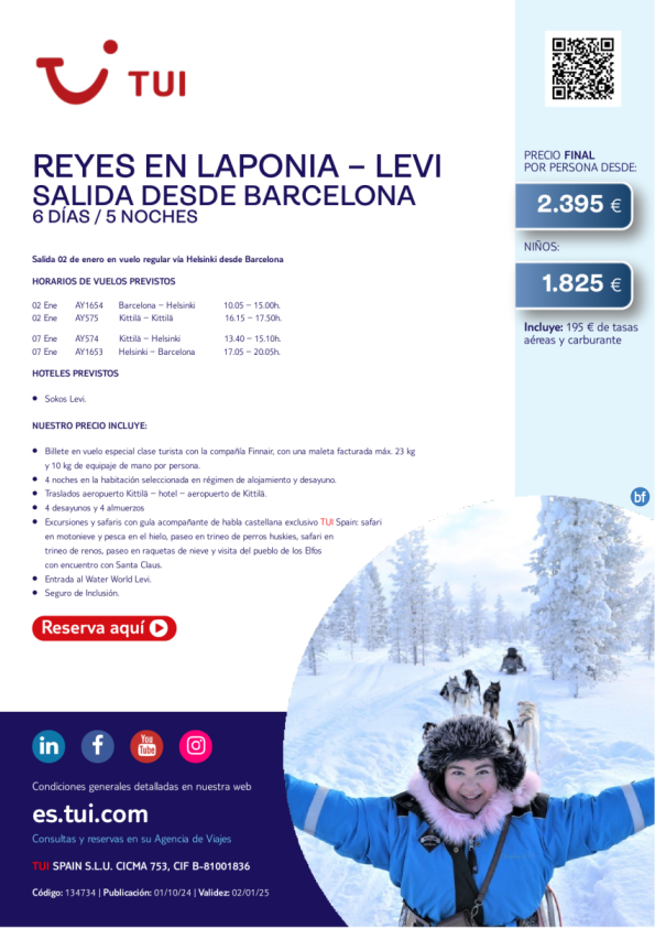 Laponia. Reyes en Levi. 6 d / 5 n. Salida 02 ENE desde BCN desde 2.395 € 