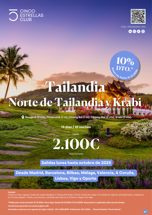 10% dto. hsta 31.12.24 Norte Tailandia y Krabi dsd 2.100 € 13d/10n sal lunes hasta oct\'25 dsd Mad,Bcn,Bio,etc.