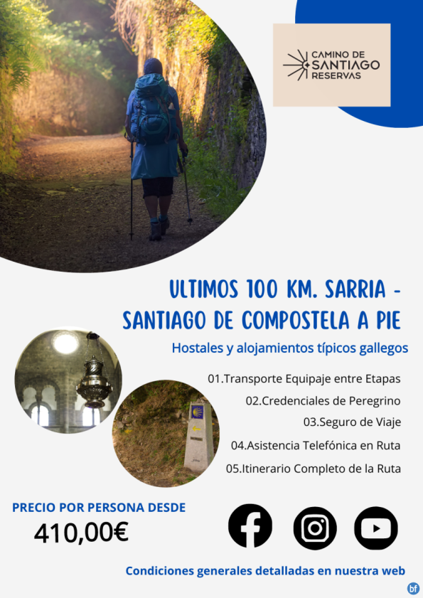 Últimos 100 km. Sarria - Santiago de Compostela a Pie Camino Francés. 7 Días/6 Noches. Hostales. 410 € 