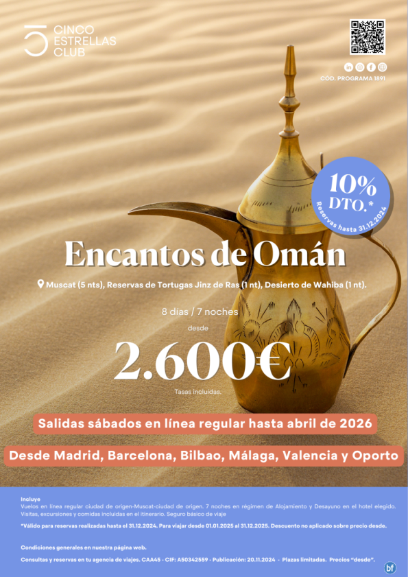 +10% dto hsta 31.12.24 Encantos Omán sal. reglulares dsd 2.600 € SA dsd Mad,Bcn,Bio,Agp,Vlc,opo  hsta abril\'26