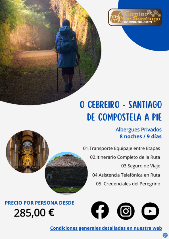 O Cebreiro - Santiago de Compostela a Pie. Camino Francés. 8 Noches / 9 Días. Albergues Privados en A&D. 285 € 