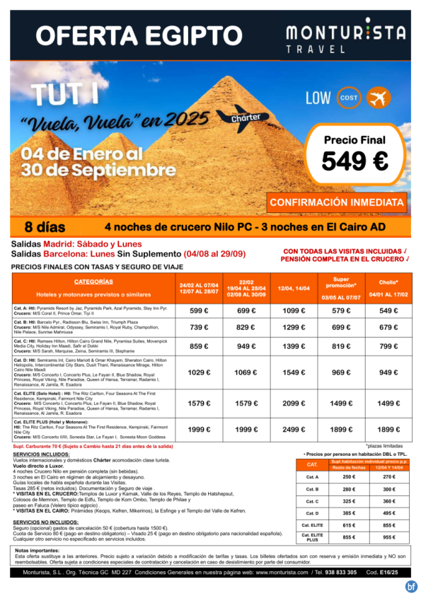 EGIPTO 25/26-TUT I*desde 549 € -salida charter Mad/Bcn sábado y lunes 8 días 4n Crucero pc+ 3n Cairo ad+ visitas