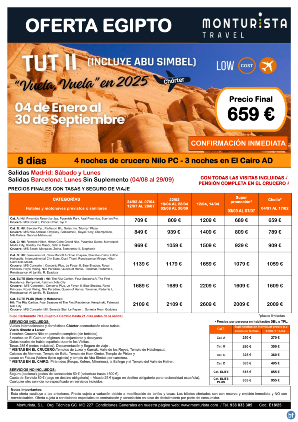 EGIPTO 25/26-TUT II*desde 659 € -salida charter Mad/Bcn sábado y lunes 8 días 4n crucero pc+ 3n Cairo ad+visitas