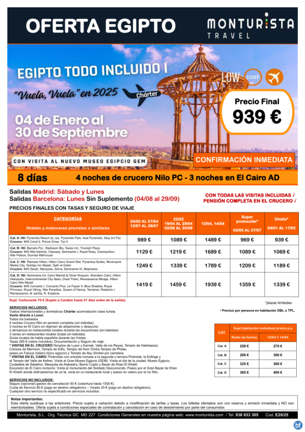 EGIPTO 25/26 Todo Incluido I*desde 939 € -salida Charter Mad/Bcn sábado y lunes 8 días 4n Crucero pc+3n Cairo ad