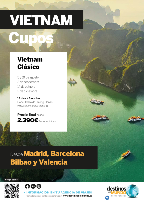 ?? ?CUPOS: Vietnam clásico 2025 12 d / 9 n por 2390 € desde Madrid, Barcelona, Bilbao y Valencia ?? ?