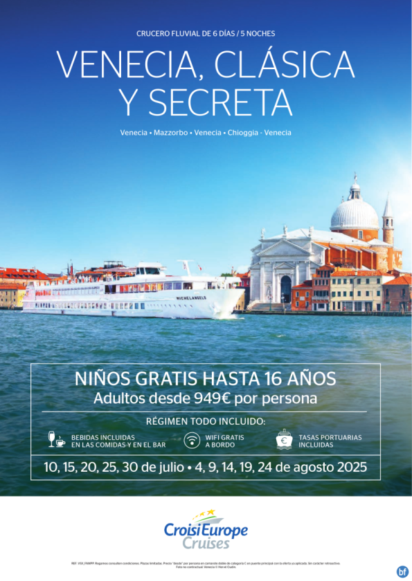 Niños GRATIS hasta 16 años - crucero Venecia clásica y secreta - 6 días - rég. Todo Incluido - julio y agosto