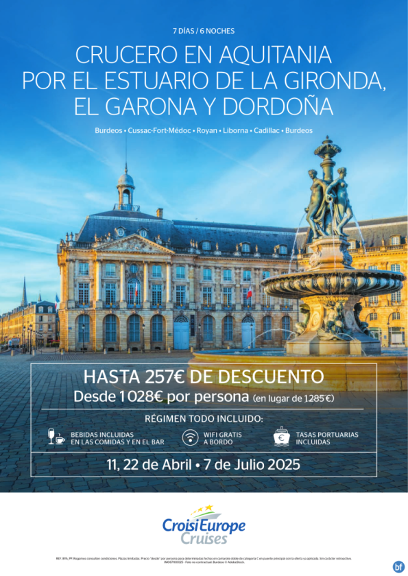 Hasta 257 € DESCUENTO - crucero fluvial el Garona y Dordoña - 7 días - régimen todo Incluido - abril y julio