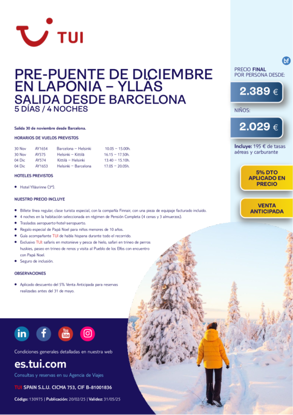 Laponia. Pre-puente de diciembre en Ylläs. 5 días / 4 noches. 5% Dto VA. 30 NOV desde BCN desde 2.389 € 