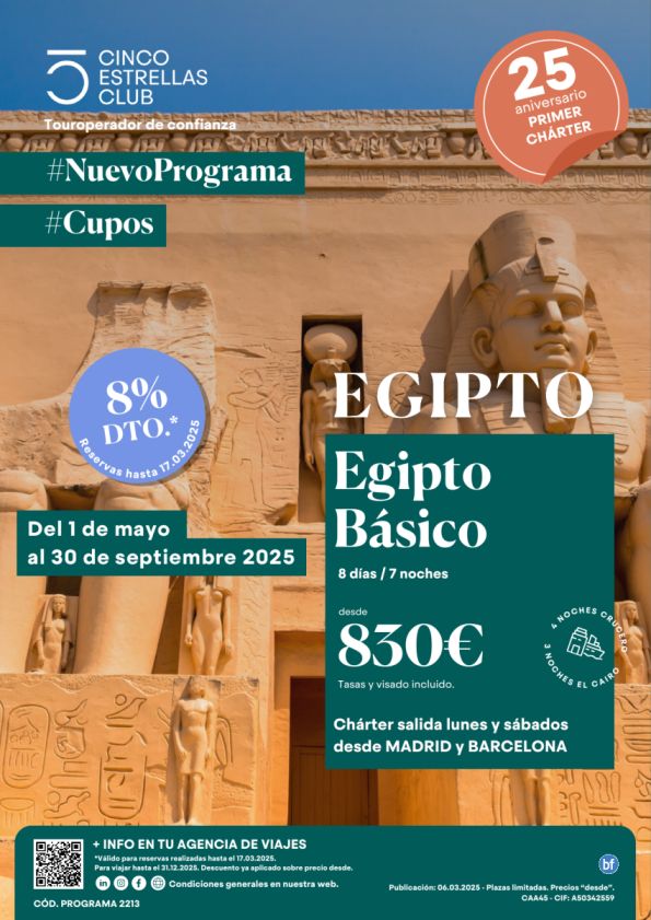 New Prog. Cupos dsd 830 € Egipto Básico 8d/7n sal. Mayo - Sept- vuelo chárter MAd y Barcelona 8%dto +Tjta amaz