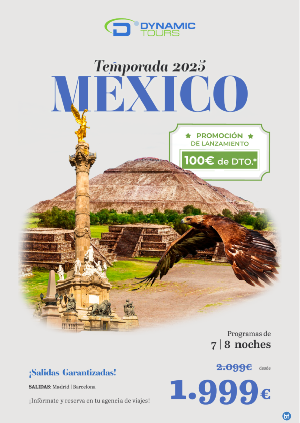 MÉXICO?Promo de Lanzamiento ?100? de Dto??(8d/7n)  ? salidas: mad y bcn? ?2?.?0?9?9???   desde 1.999 € 