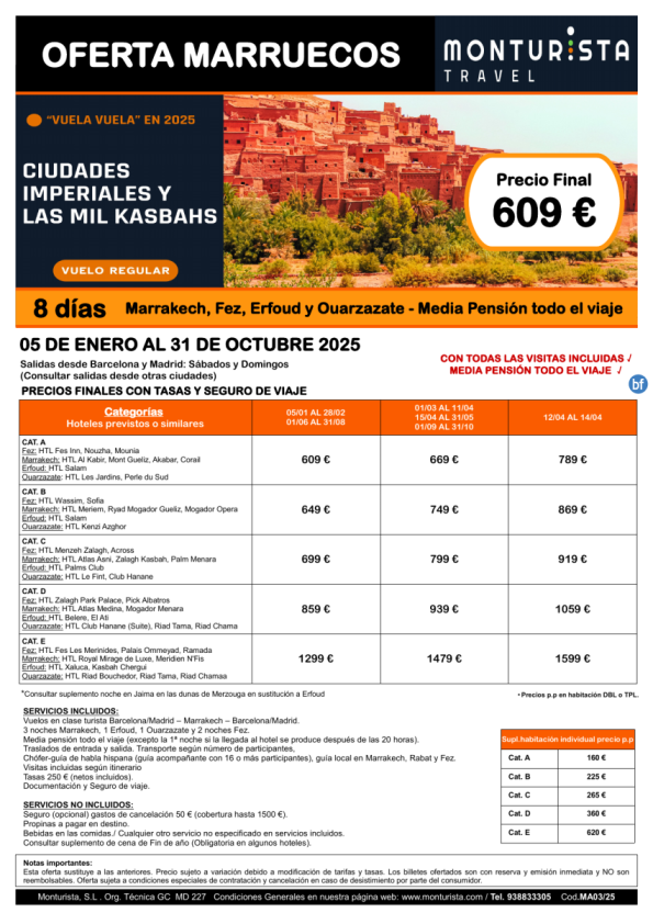 MARRUECOS- Ciudades Imperiales y las Mil Kasbahs**desde 609- 8 días, marrakech, fez, erfoud, ouarzazate en MP
