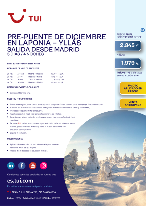 Laponia. Pre-Puente de diciembre en Ylläs. 5 días / 4 noches. 7% Dto VA. 30 nov desde MAD desde 2.345 € 