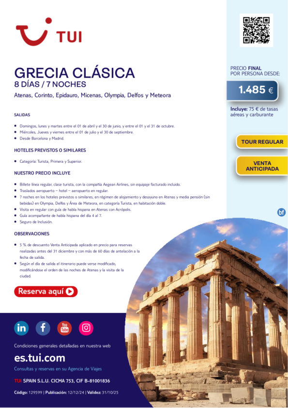 Grecia Clásica. 8 días / 7 noches. Tour Regular. 5% Dto VA. Salidas desde MAD y BCN desde 1.485 € 