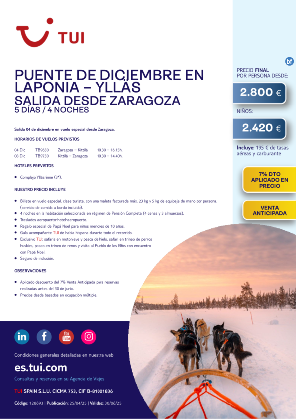 Laponia. Puente de diciembre en Ylläs. 5 días / 4 noches. 7% Dto VA. 04 DIC desde ZAZ desde 2.800 € 