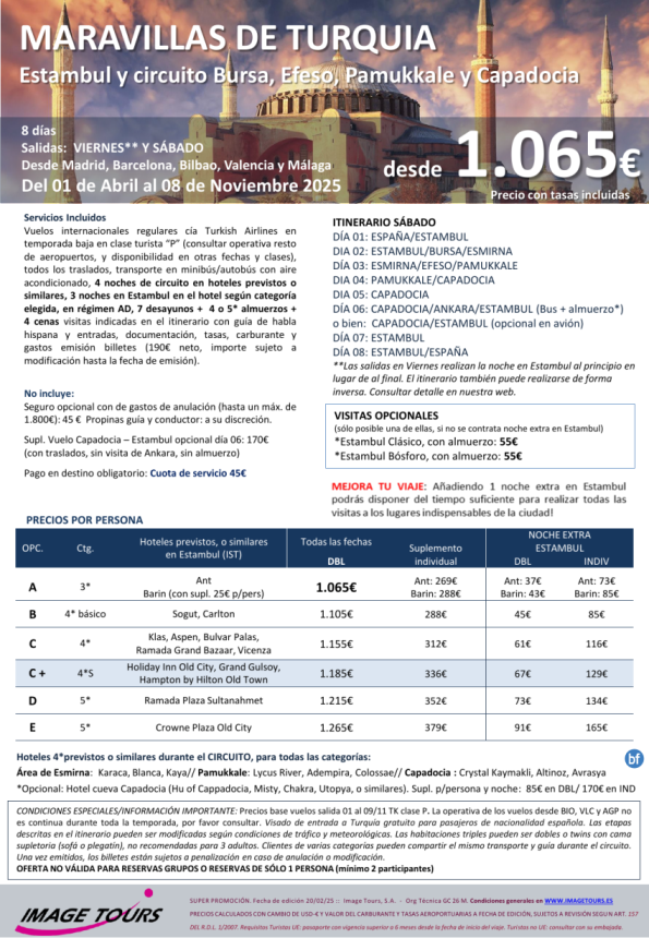 Maravillas de TURQUIA 8ds: circuito Estambul-Bursa-Esmirna-Efeso-Pamukkale-Capadocia y Ankara, dsd 875 € +tasas