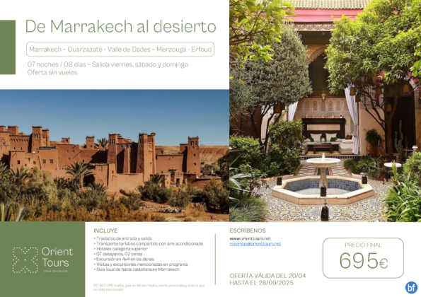 De Marrakech al desierto 07noches/08 días sin vuelos. Salidas viernes, sábado, domingo. Precio final 695 € 