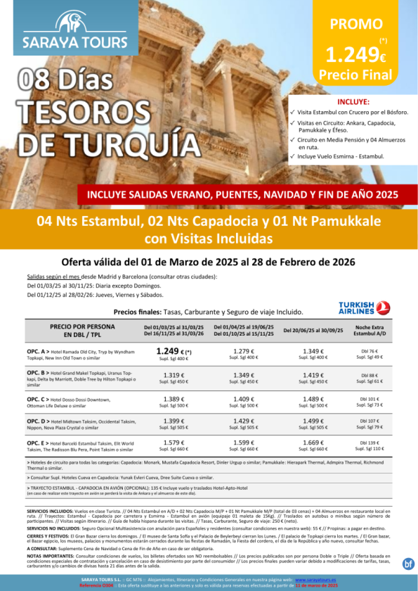 *Plazas Garantizadas* Tesoros de Turquía 8 días: Estambul, Capadocia y Pamukkale. Consultar fechas.