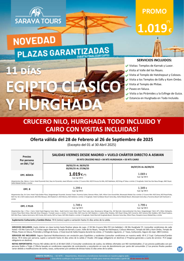 Egipto Clásico y Hurghada 11 d -Vuelo Charter Madrid - 3 Crucero Nilo +4 Hurghada + 3 Cairo. Desdd 1019 € 