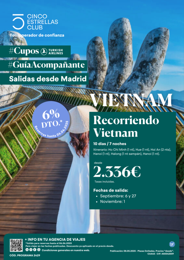 6% dto.Cupo Turkish/Guia Acompañante Recorriendo Vietnam dsd 2.336 € 10d/7n Sld:06 y 27.09 y , 01.11 dsd Mad