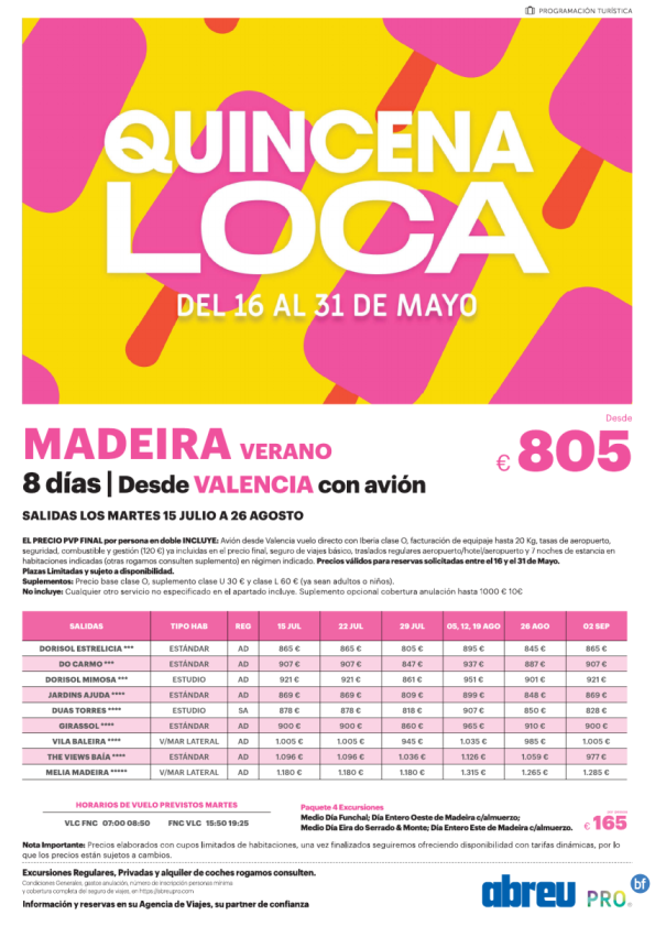 Quincena Loca Madeira desde Valencia vuelos directos martes 15 Jul a 02 Sep