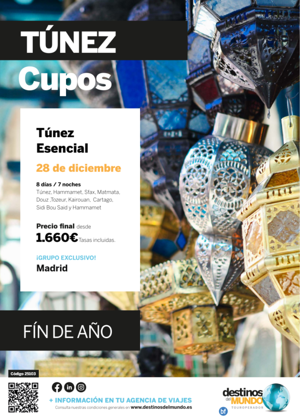 ?????Túnez Esencial Fin de Año 8 días / 7 noches origen: Madrid desde 1.660 € CUPOS?????