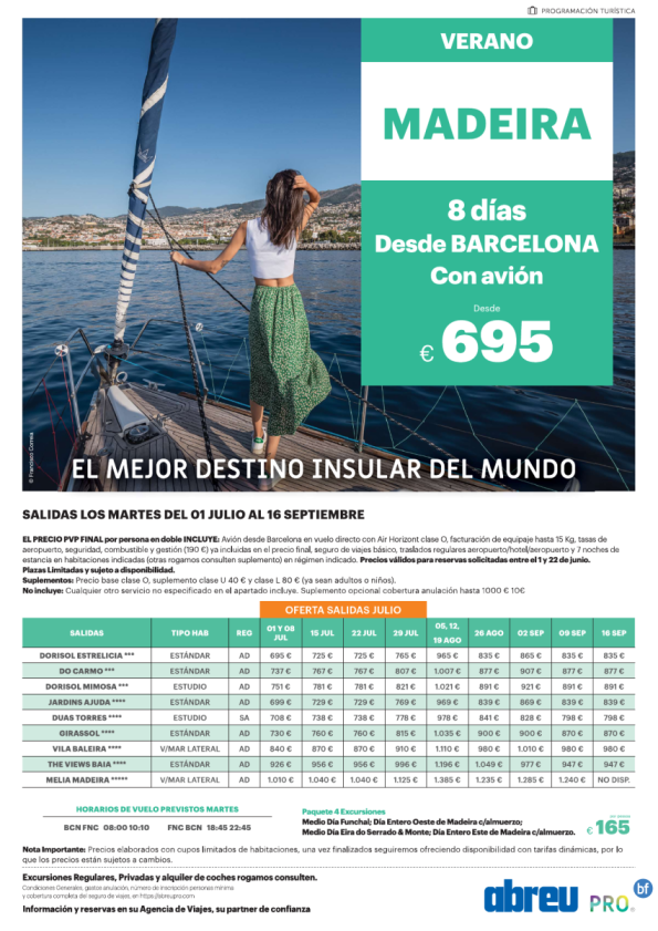 Madeira desde Barcelona vuelo directo salidas martes 01 Jul a 16 Sep 8 días 695 € 