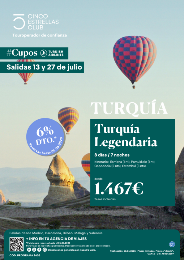 UltimosDías 6%dto CuposTK/Turquia Legendaria Precio Final 1.467 € 8d/7n sld Jul:13y27 dsd Mad,Bcn,Bio,Agp,Vlc