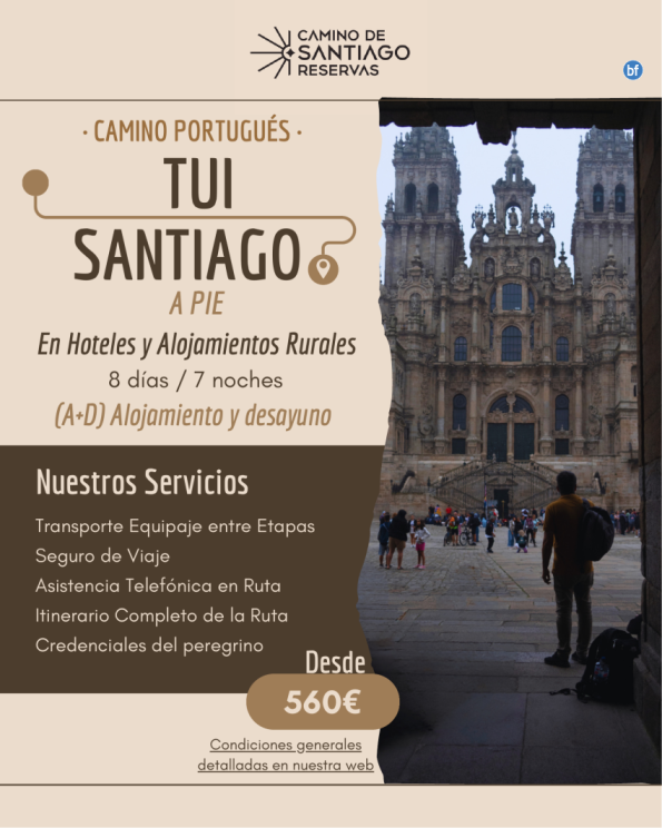 Tui - Santiago de Compostela a Pie. Camino Portugués. 7 Noches/8 Días. Hoteles y Alojamientos Rurales. 560 € 