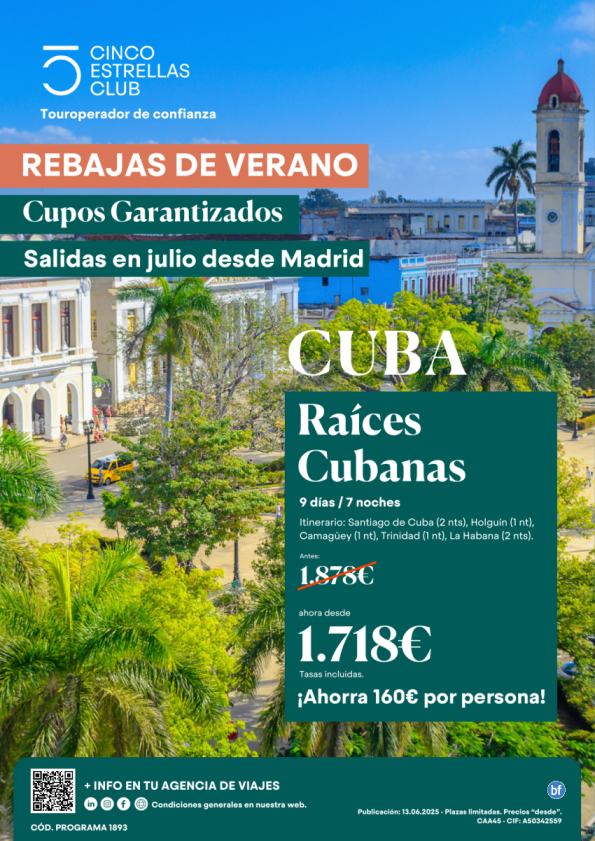 Rebajas de Verano! Ahorra 160 € Cupos/Raices Cubanas dsd 1.718 € 9d/8n sld Julio en los martes dsd Madrid