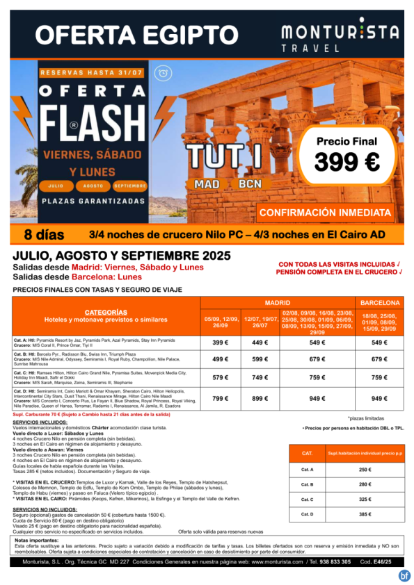 Oferta Flash®-TUT I*desde 399 € -salida charter MAD vier,sab,lun BCN lun - jul,aug,sep 3/4n crc+4/3n cai+visitas