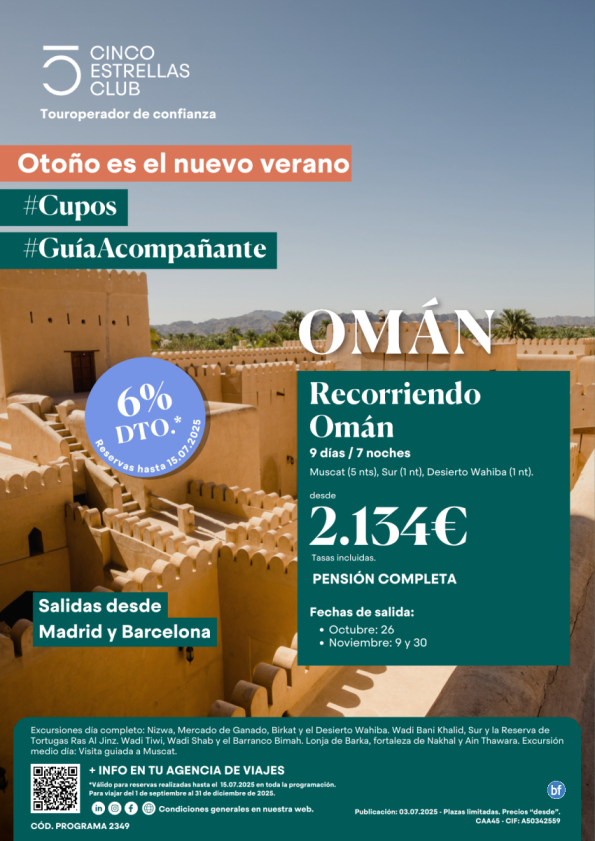 6% dto. Cupos con Guia Acompañante Recorriendo Omán 9d/7n dsd 2.134 € sal. Oct: 26, Nov: 9 y 30 dsd Mad y Bcn