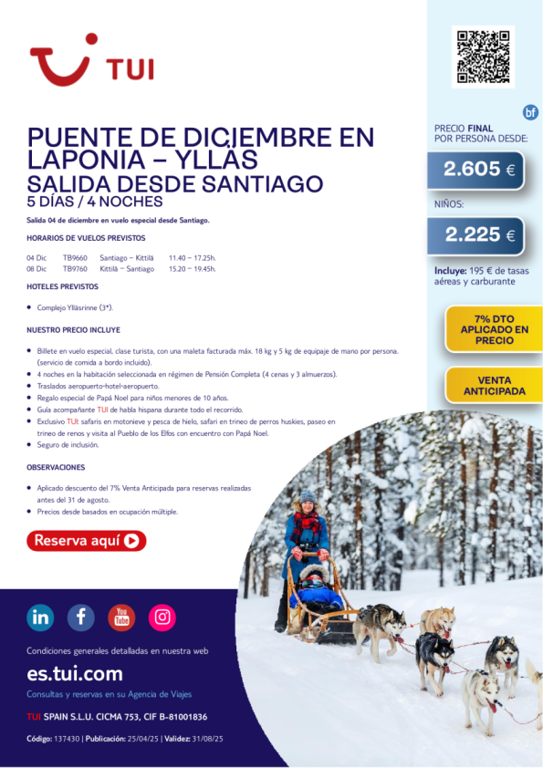 Laponia. Puente de diciembre en Ylläs. 5 días / 4 noches. 7% Dto VA. Salida 04 DIC desde SCQ desde 2.605 € 