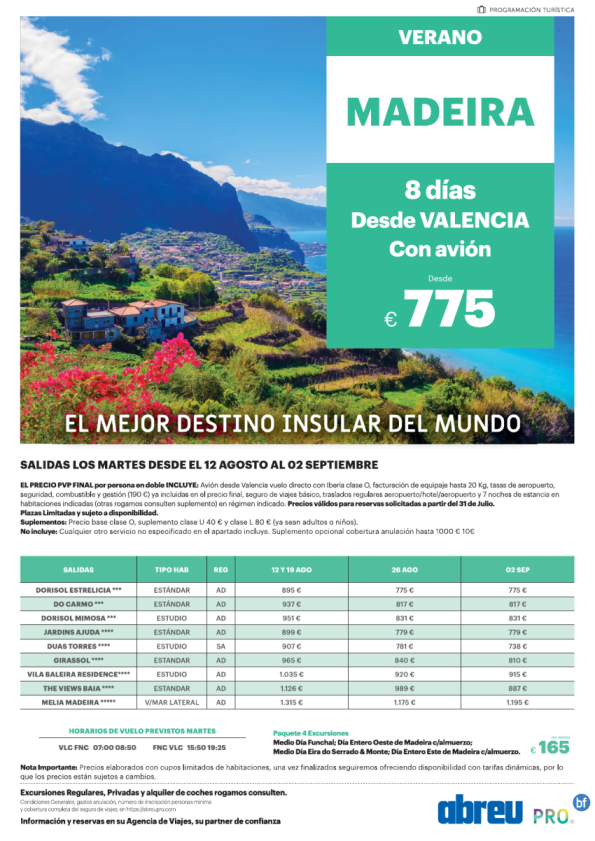 Madeira directo desde Valencia  últimas plazas salidas martes 12 Ago a 02 Sep 775 € pvp final