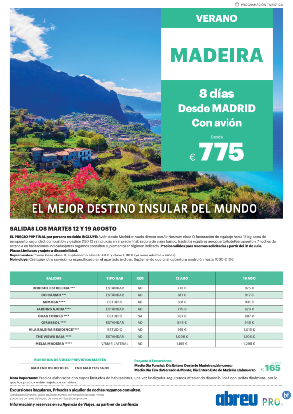 Madeira directo desde Madrid  últimas plazas salida 19 Ago 875 € pvp final