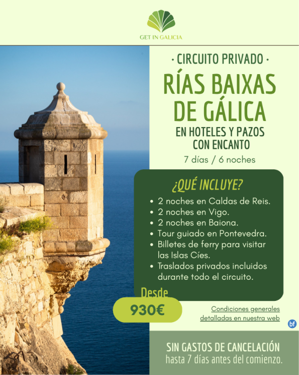 Circuito privado - Rias Baixas de Gálica - en Hoteles y Pazos con Desayuno. 7 días / 6 noches. 930 € 