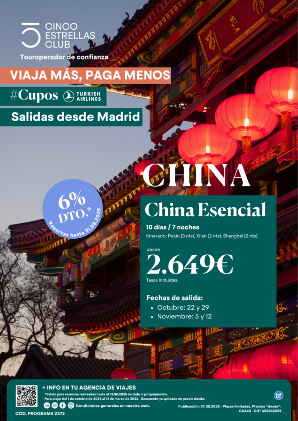 Cupos|6% dto. hsta 31.08 China Esencial 10d/7n dsd 2.649 € sal.oct:22y29, nov: 5y12 dsd Mad-Últimas plazas